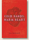 Cold Hands, Warm Heart