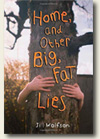 Home, and Other Big, Fat Lies
